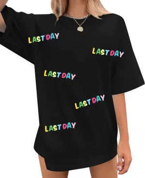 MYHALF Last Day of School Tshirt Oversized Teacher Life Shirt School Out Summer Shirt Happy Graduation Tee Appreciation Gift
